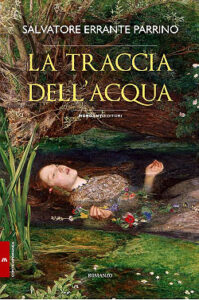 Presentazione del libro: La traccia dell'acqua di Salvatore Errante Parrino